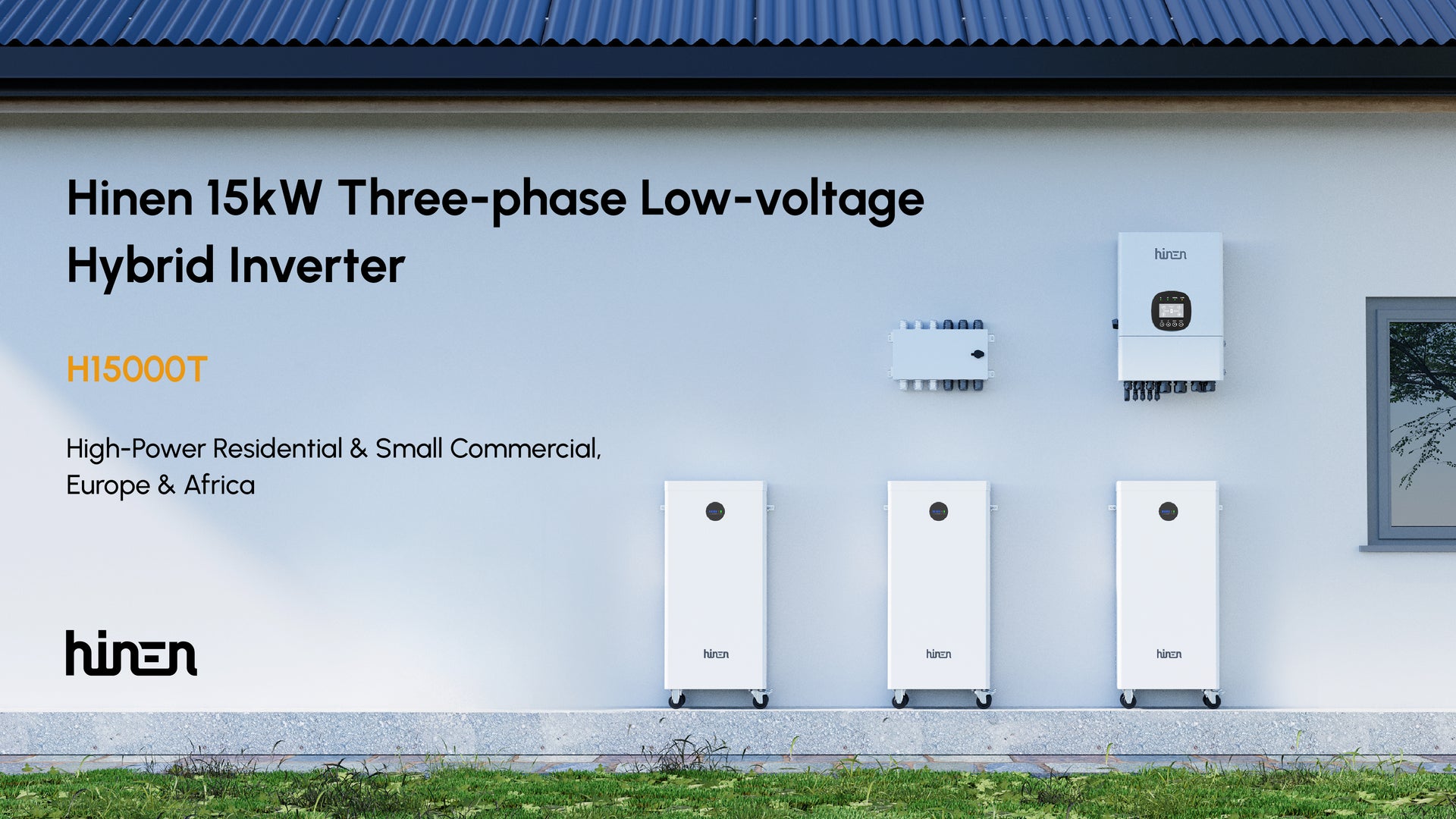 Hinen Launches a 15kW Three-Phase Hybrid Inverter with Triple MPPT and Enhanced Backup Capability